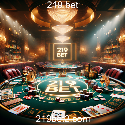 Explore a Diversão dos Jogos de Mesa na 219 bet